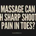 How Massage can help with Sharp Shooting Pain in Toes?