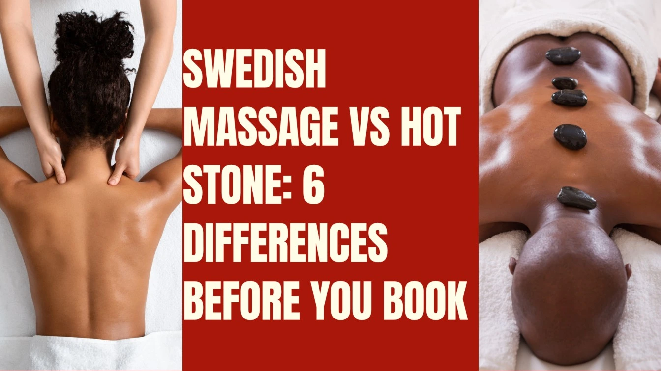hot stone massage vs swedish